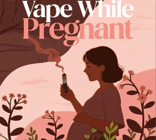 Vape While Pregnant