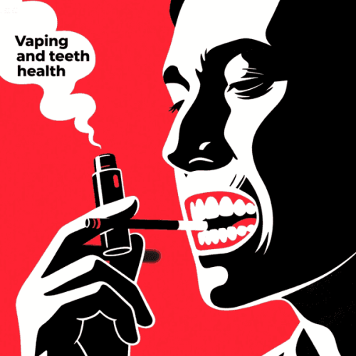 Vaping and teeth health